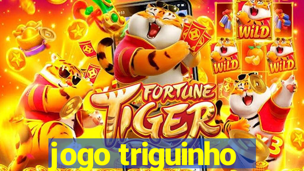 jogo triguinho